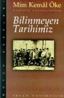 Bilinmeyen Tarihimiz - Kemal Öke, Mim