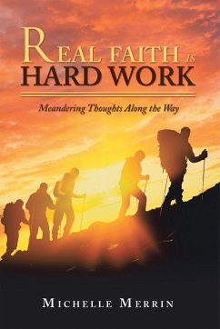 Real Faith Is Hard Work (eBook, ePUB) - Merrin, Michelle