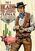 Blade 7: The Arizona Climax (Blade by Matt Chisholm, #10) (eBook, ePUB)
