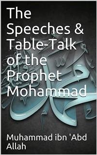 The Speeches and Table-talk of Mohammad (eBook, PDF) - Unknown