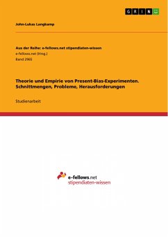 Theorie und Empirie von Present-Bias-Experimenten. Schnittmengen, Probleme, Herausforderungen (eBook, PDF) - Langkamp, John-Lukas