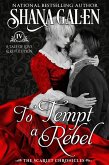 To Tempt a Rebel (The Scarlet Chronicles, #4) (eBook, ePUB)