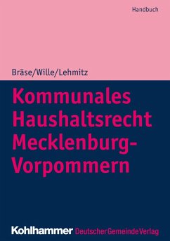 Kommunales Haushaltsrecht Mecklenburg-Vorpommern (eBook, ePUB) - Wille, Dietger; Lehmitz, Christoph; Krischok, Arndt; Müller-Elmau, Christian; Maas, Gero