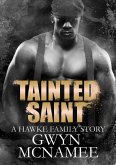 Tainted Saint (A Hawke Family Story) (eBook, ePUB)