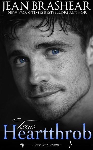 Texas Heartthrob (Lone Star Lovers, #1) (eBook, ePUB) Texas Heartthrob (Lone Star Lovers, #1) (eBook, ePUB)