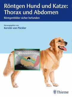 Röntgen Hund und Katze: Thorax und Abdomen (eBook, ePUB)