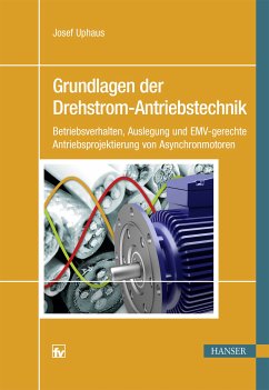 Grundlagen der Drehstrom-Antriebstechnik (eBook, PDF) - Uphaus, Josef