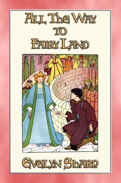 ALL THE WAY TO FAIRYLAND - 8 illustrated stories (eBook, ePUB)