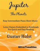 Jupiter the Planets Easy Intermediate Piano Sheet Music (fixed-layout eBook, ePUB)
