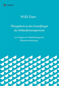 Übungsbuch zu den Grundfragen des Einkaufsmanagements (eBook, ePUB) - Darr, Willi