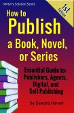How to Publish a Book, Novel or Series (Writer's Solution Series, #1) (eBook, ePUB)