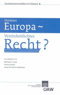 Vereintes Europa – Vereinheitlichtes Recht? (eBook, PDF) - Faure, M.-G.; Koziol, H.; Puntscher-Riekmann, S.