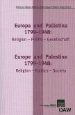 Europa und Palästina: 1799-1948: Religion-Politik-Gesellschaft Europe and Palestine: 1799-1848. Religion-Politics-Society (eBook, PDF)