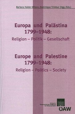 Europa und Palästina: 1799-1948: Religion-Politik-Gesellschaft Europe and Palestine: 1799-1848. Religion-Politics-Society (eBook, PDF) - Haider-Wilson, Barbara