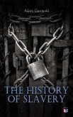 The History of Slavery (eBook, ePUB)