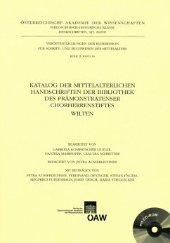 Katalog der mittelalterlichen Handschriften der Bibliothek des Prämonstratenser Chorherrenstiftes Wilten (eBook, PDF) - Kompatscher Gufler, Gabriela; Mairhofer, Daniela; Schretter, Claudia