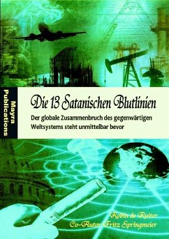 Die 13 Satanischen Blutlinien (eBook, PDF) - Ruiter, Robin de