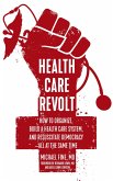 Health Care Revolt (eBook, ePUB)