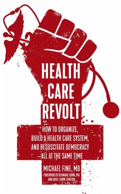 Health Care Revolt (eBook, ePUB) - Fine, Michael