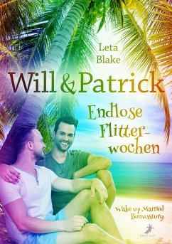 Will & Patrick: Endlose Flitterwochen (eBook, ePUB) - Blake, Leta