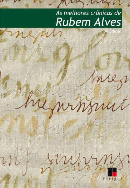 As Melhores crônicas de Rubem Alves (eBook, ePUB) As Melhores crônicas de Rubem Alves (eBook, ePUB)