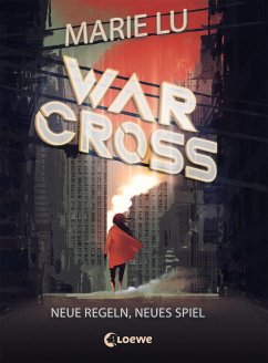 Neue Regeln, neues Spiel / Warcross Bd.2 (eBook, ePUB) - Lu, Marie