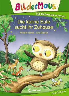 Bildermaus - Die kleine Eule sucht ihr Zuhause (eBook, ePUB) - Moser, Annette