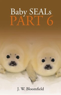 Baby Seals Part 6 (eBook, ePUB) - Bloomfield, J. W.