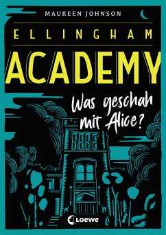 Was geschah mit Alice? / Ellingham Academy Bd.1 (eBook, ePUB) - Johnson, Maureen