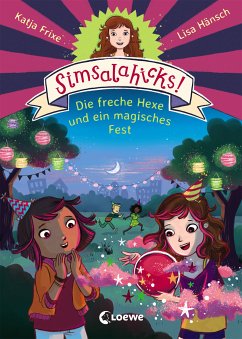 Die freche Hexe und ein magisches Fest / Simsalahicks! Bd.3 (eBook, ePUB) - Frixe, Katja