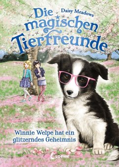 Winnie Welpe hat ein glitzerndes Geheimnis / Die magischen Tierfreunde Bd.10 (eBook, ePUB) - Meadows, Daisy