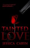 Tainted Love (Miami: Tainted Book Series, #2) (eBook, ePUB)