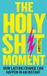 The Holy Sh!t Moment (eBook, ePUB) - Bild 1