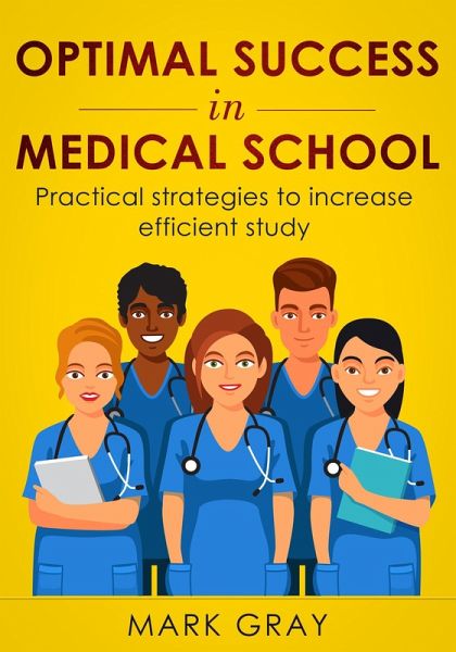 Optimal Success in Medical School (eBook, ePUB)