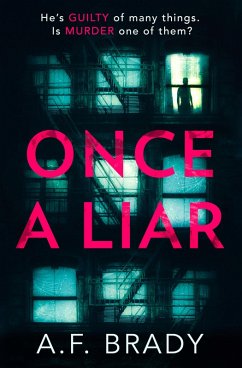 Once A Liar (eBook, ePUB) - Brady, A. F. Once A Liar (eBook, ePUB) - Brady, A. F.