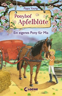 Ein eigenes Pony für Mia / Ponyhof Apfelblüte Bd.13 (eBook, ePUB) - Young, Pippa