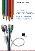 A Educação que desejamos (eBook, ePUB)