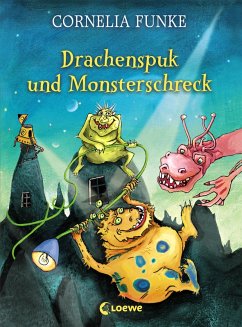 Drachenspuk und Monsterschreck (eBook, ePUB) - Funke, Cornelia