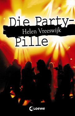 Die Party-Pille (eBook, ePUB) - Vreeswijk, Helen