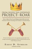 From Inside the Godhead, Project: Roar (eBook, ePUB)
