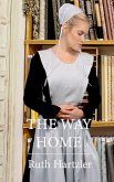 The Way Home (The Amish Millers Get Married, #1) (eBook, ePUB)