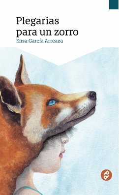 Plegarias para un zorro (eBook, ePUB) - García Arreaza, Enza