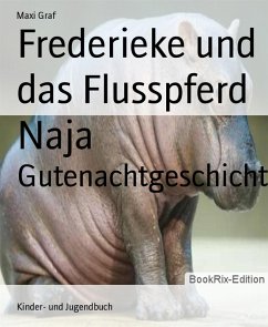 Frederieke und das Flusspferd Naja (eBook, ePUB) - Graf, Maxi