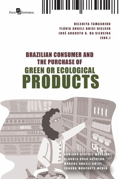 Brazilian consumer and the purchase of green or ecological products (eBook, ePUB) - Da Silva, Helenita Rodrigues