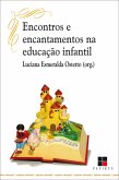 Encontros e encantamentos na educação infantil (eBook, ePUB)