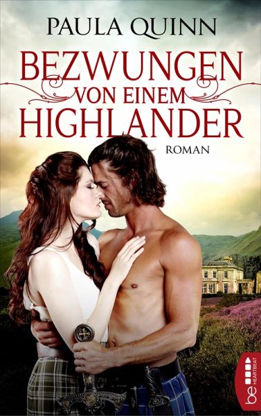 Bezwungen von einem Highlander (eBook, ePUB) Bezwungen von einem Highlander (eBook, ePUB)