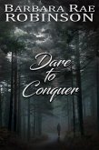 Dare to Conquer (Those Who Dare, #3) (eBook, ePUB)