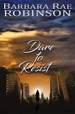 Dare to Resist (Those Who Dare, #1) (eBook, ePUB)