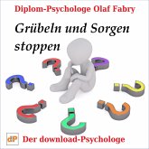 Grübeln und Sorgen stoppen (MP3-Download)