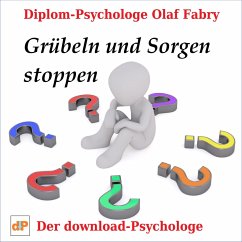 Grübeln und Sorgen stoppen (MP3-Download) - Fabry, Olaf